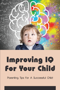 Improving IQ For Your Child