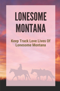 Lonesome Montana