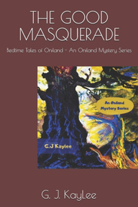 The Good Masquerade