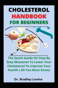 Cholesterol Handbook For Beginners
