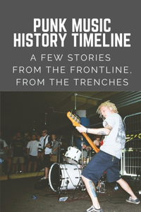 Punk Music History Timeline