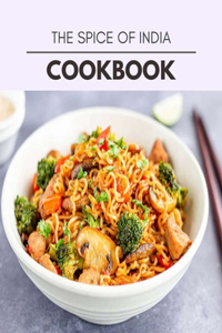 The Spice Of India Cookbook