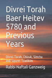 Divrei Torah Baer Heitev 5780 and Previous Years