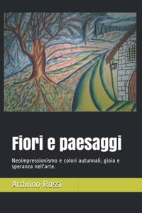 Fiori e paesaggi