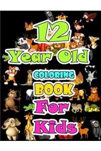 12 year old Coloring Book for kids