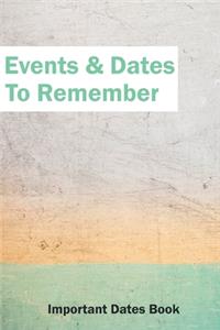 Events and Dates to Remember