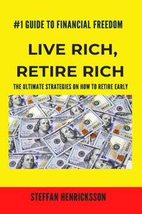 Live Rich, Retire Rich