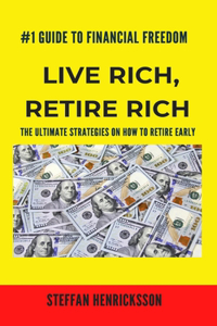 Live Rich, Retire Rich