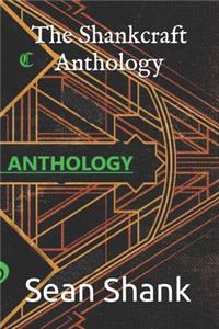 The Shankcraft Anthology