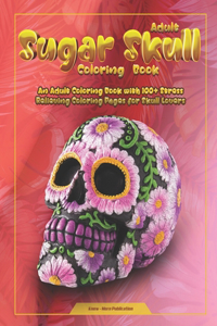 Sugar Skulls Coloring Book