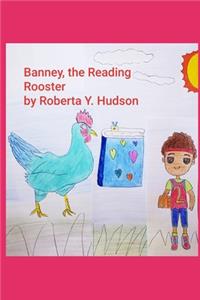 Banney the Reading Rooster