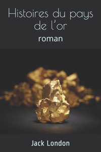 Histoires du pays de l'or