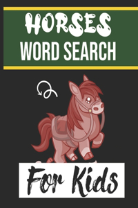 Horses Word Search for Kids: Sight Words Word Search Puzzles For Kids With High Frequency Words Activity Book For Pre-K Kindergarten 1st 2nd 3rd Grade And Nouns