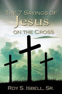 7 Sayings of Jesus on the Cross