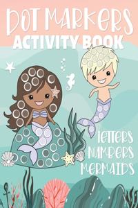 Dot Markers Activity Book Letters Numbers Mermaids