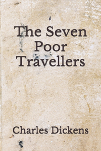 The Seven Poor Travellers