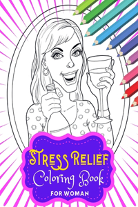 Stress Relief Coloring Book for Woman