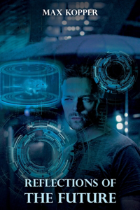 Reflections of the Future