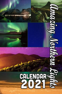 Amazing Northern Lights Calendar 2021