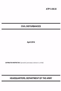 Atp 3-39.33 Civil Disturbances