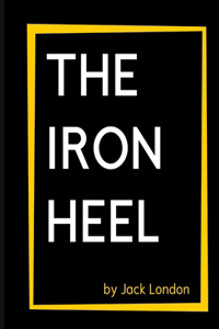 The Iron Heel by Jack London