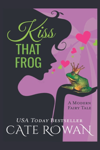 Kiss That Frog