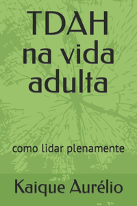 TDAH na vida adulta