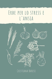 Erbe per lo stress e l'ansia