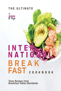 The Ultimate International Breakfast Cookbook