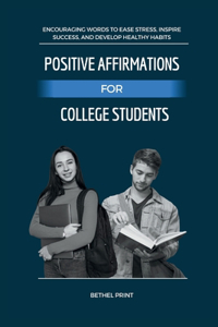 Positive Affirmations for College Students