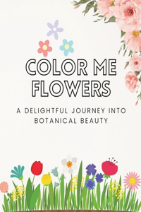 Color Me Flowers