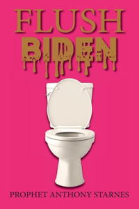 Flush Biden