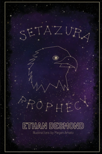 Setazura Prophecy