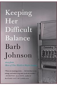 Keeping Her Difficult Balance