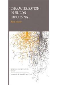 Characterization of Silicon Processing