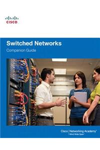 Switched Networks Companion Guide