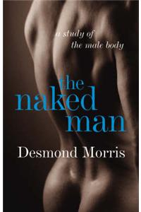 The Naked Man: A Study of the Male Body