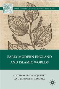 Early Modern England and Islamic Worlds