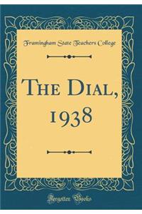 The Dial, 1938 (Classic Reprint)
