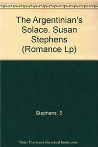 The Argentinian's Solace. Susan Stephens