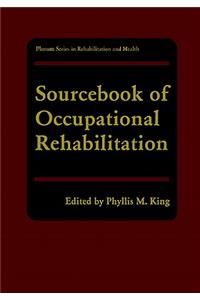 Sourcebook of Occupational Rehabilitation