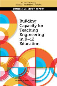 Building Capacity for Teaching Engineering in K-12 Education