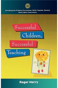 Successful Children, Successful Teaching