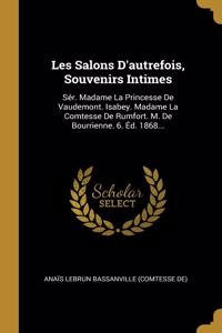 Les Salons D'autrefois, Souvenirs Intimes