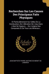 Recherches Sur Les Causes Des Principaux Faits Physiques
