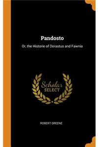 Pandosto: Or, the Historie of Dorastus and Fawnia