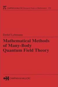 Mathematical Methods of Many-Body Quantum Field Theory [Special Indian Edition - Reprint Year: 2020]
