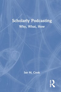 Scholarly Podcasting