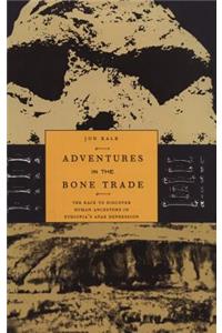 Adventures in the Bone Trade