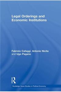 Legal Orderings and Economic Institutions